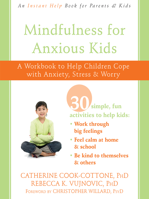 Title details for Mindfulness for Anxious Kids by Catherine Cook-Cottone - Wait list